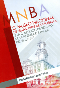 El Museo Nacional de Bellas Artes de La Habana y la colección de retratos de la pintura española del siglo XIX